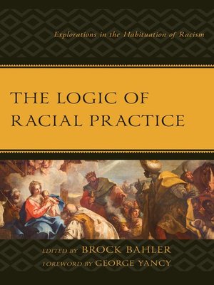 cover image of The Logic of Racial Practice